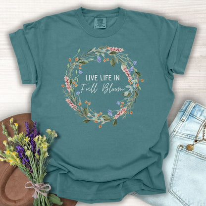 Live Life in Full Bloom Floral Wreath T-Shirt