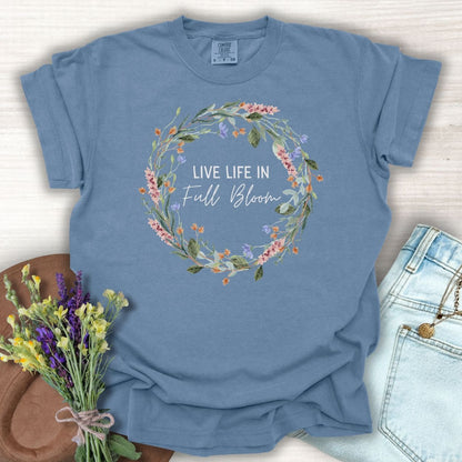 Live Life in Full Bloom Floral Wreath T-Shirt