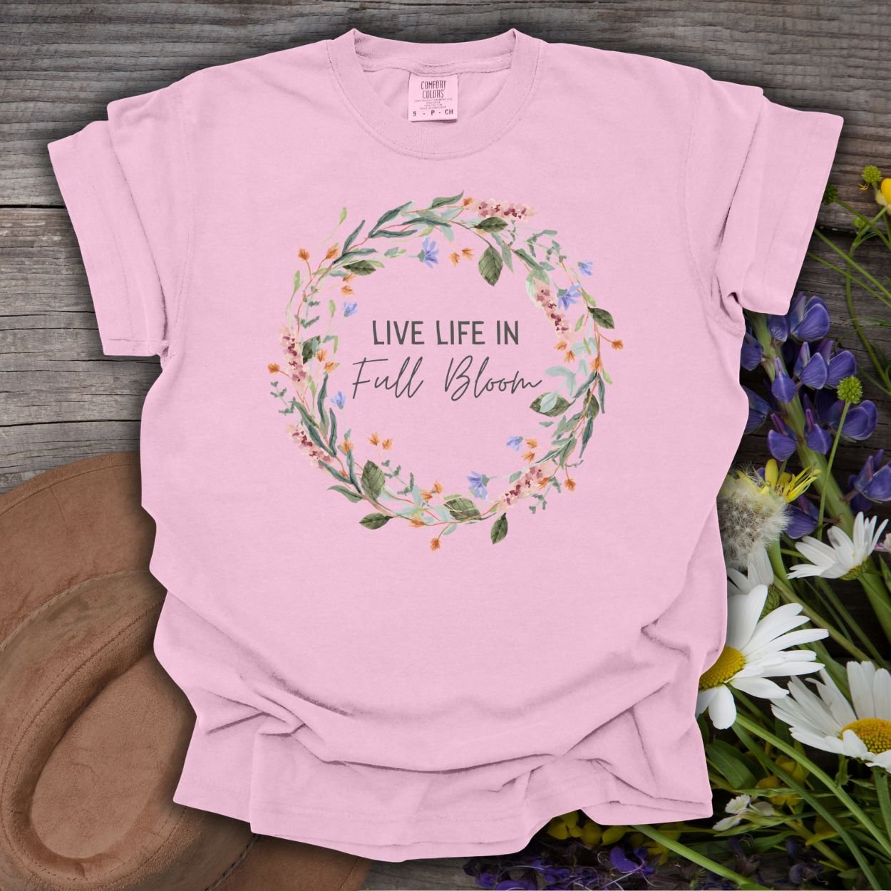 Live Life in Full Bloom Floral Wreath T-Shirt