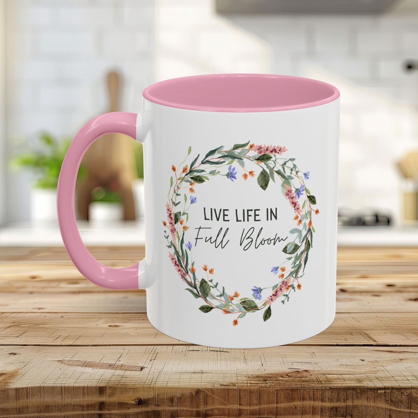 Live Life in Full Bloom Mug (11/15oz)