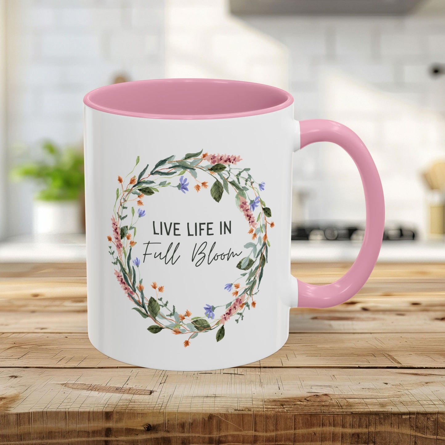 Live Life in Full Bloom Mug (11/15oz)