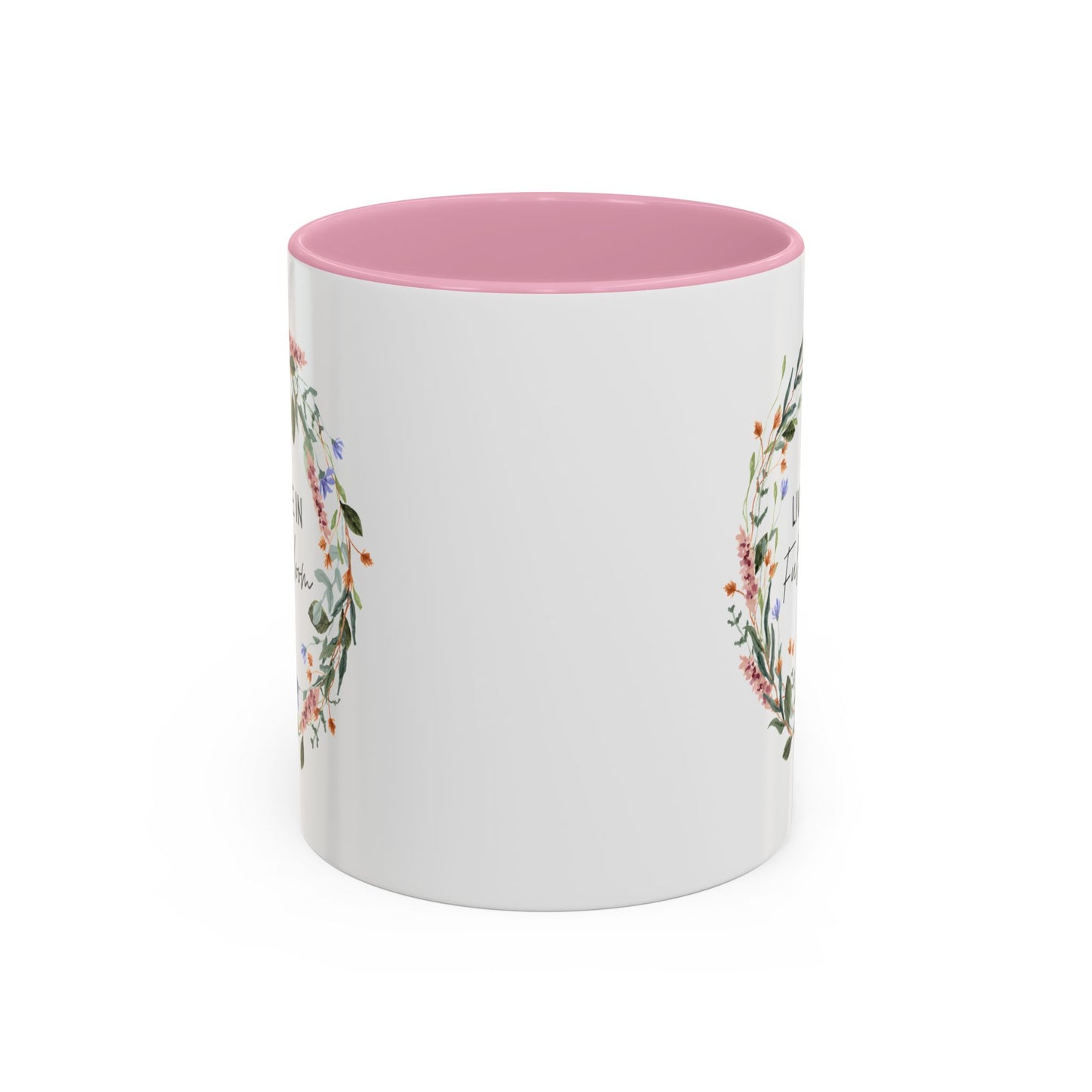 Live Life in Full Bloom Mug (11/15oz)