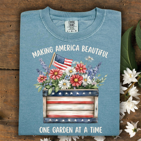 Making America Beautiful Garden T-Shirt