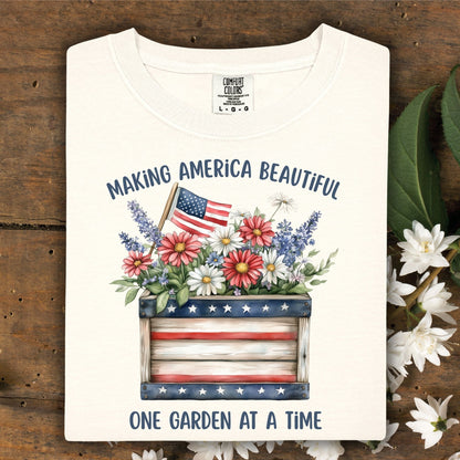 Making America Beautiful Garden T-Shirt
