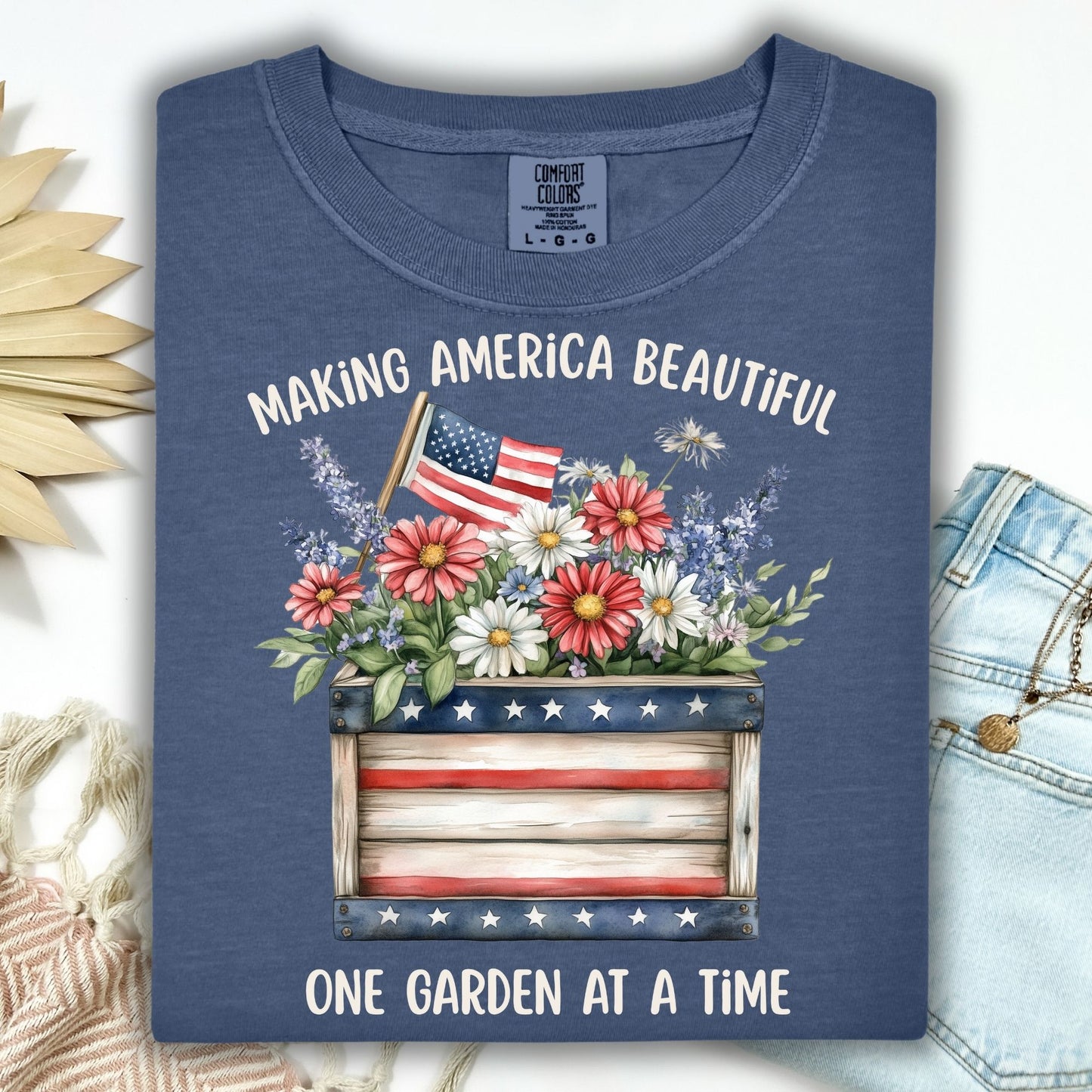 Making America Beautiful Garden T-Shirt