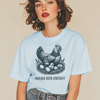 Mama Hen Energy T-Shirt