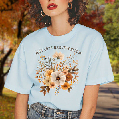 May Your Harvest Bloom T-Shirt
