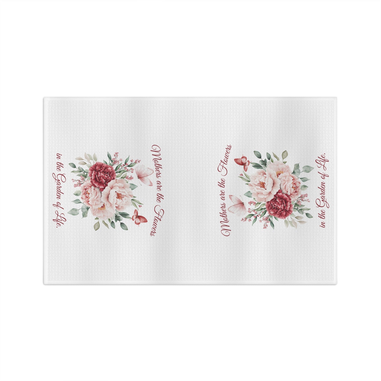 Mother's Day Floral Tea Towel - "Mothers are the Flowers in the Garden of Life"