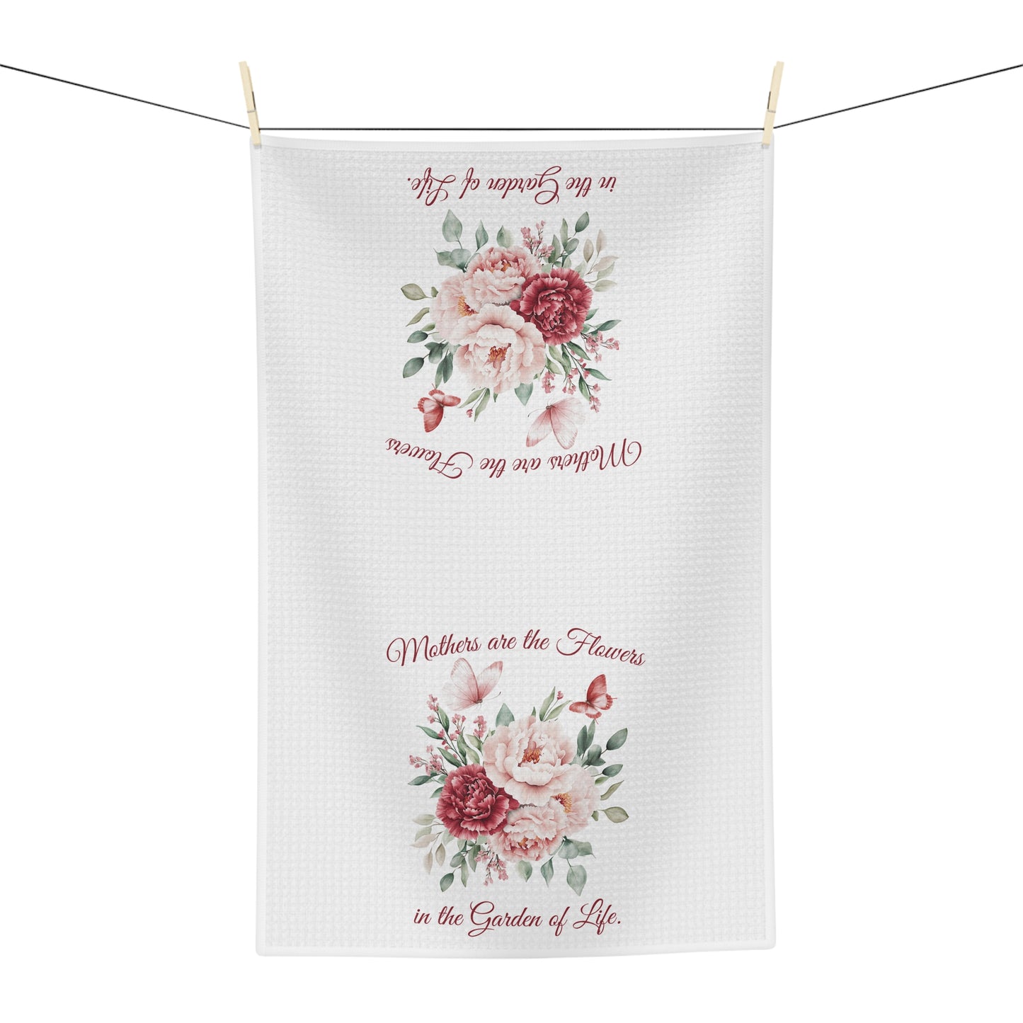Mother's Day Floral Tea Towel - "Mothers are the Flowers in the Garden of Life"