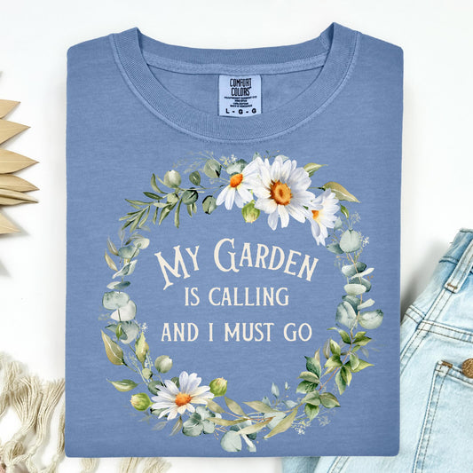 My Garden Is Calling T-Shirt
