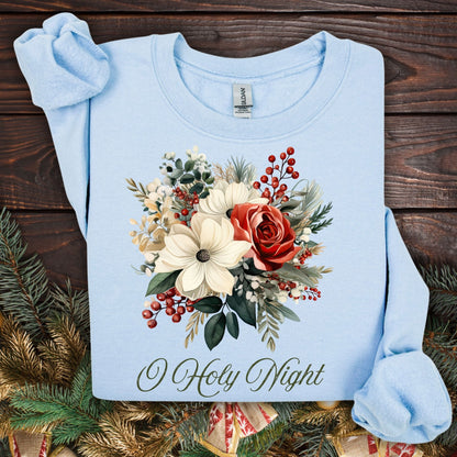 Light blue Gildan sweatshirt with vintage poinsettia, rose, and berry bouquet, plus "O Holy Night" text.