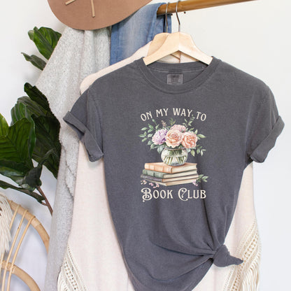 On My Way to Book Club T-Shirt