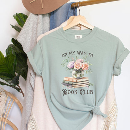 On My Way to Book Club T-Shirt