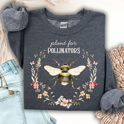 Plant for Pollinators Sweatshirt