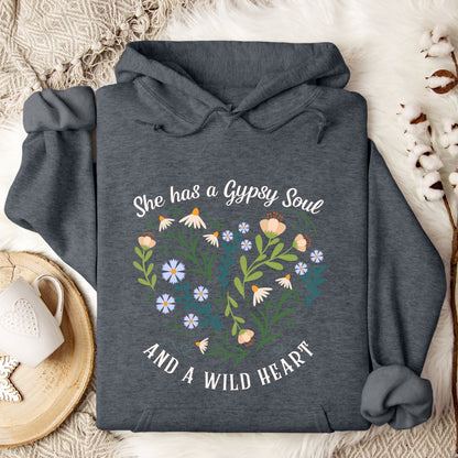 She Has a Gypsy Soul and a Wild Heart Hoodie