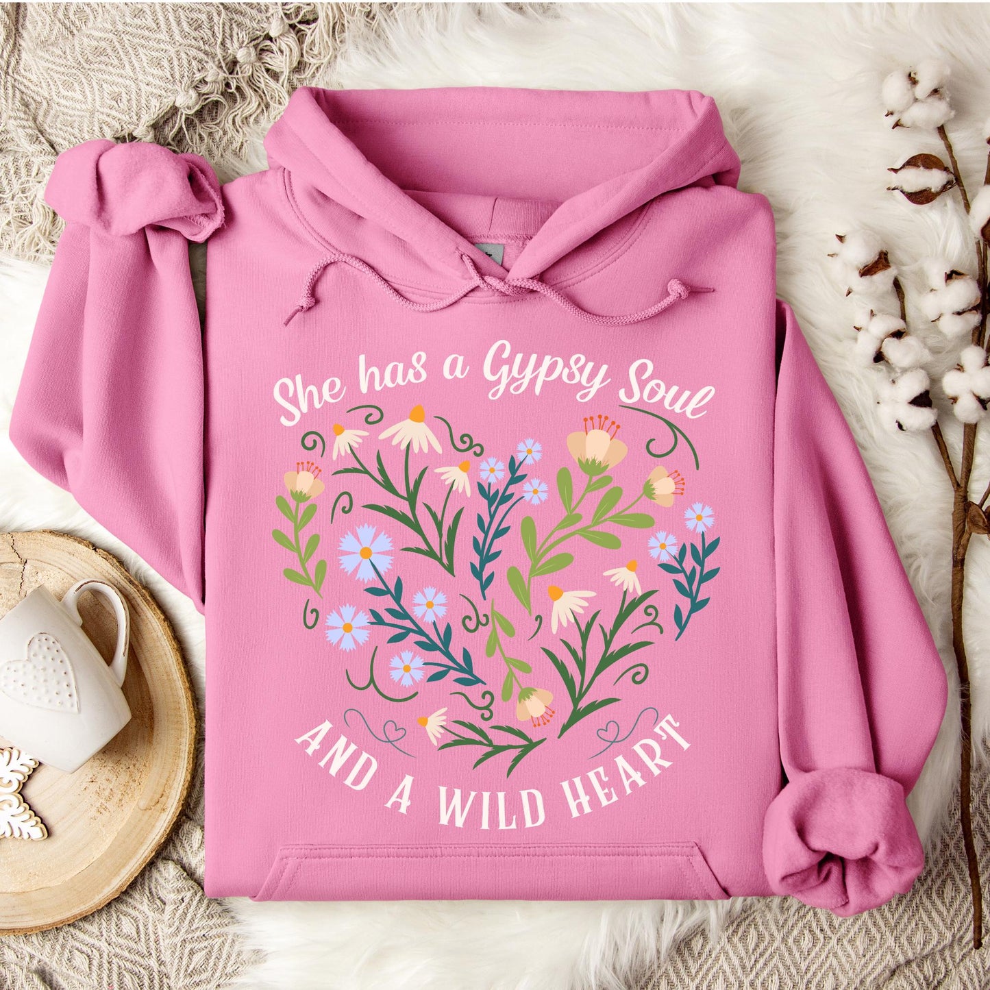 She Has a Gypsy Soul and a Wild Heart Hoodie