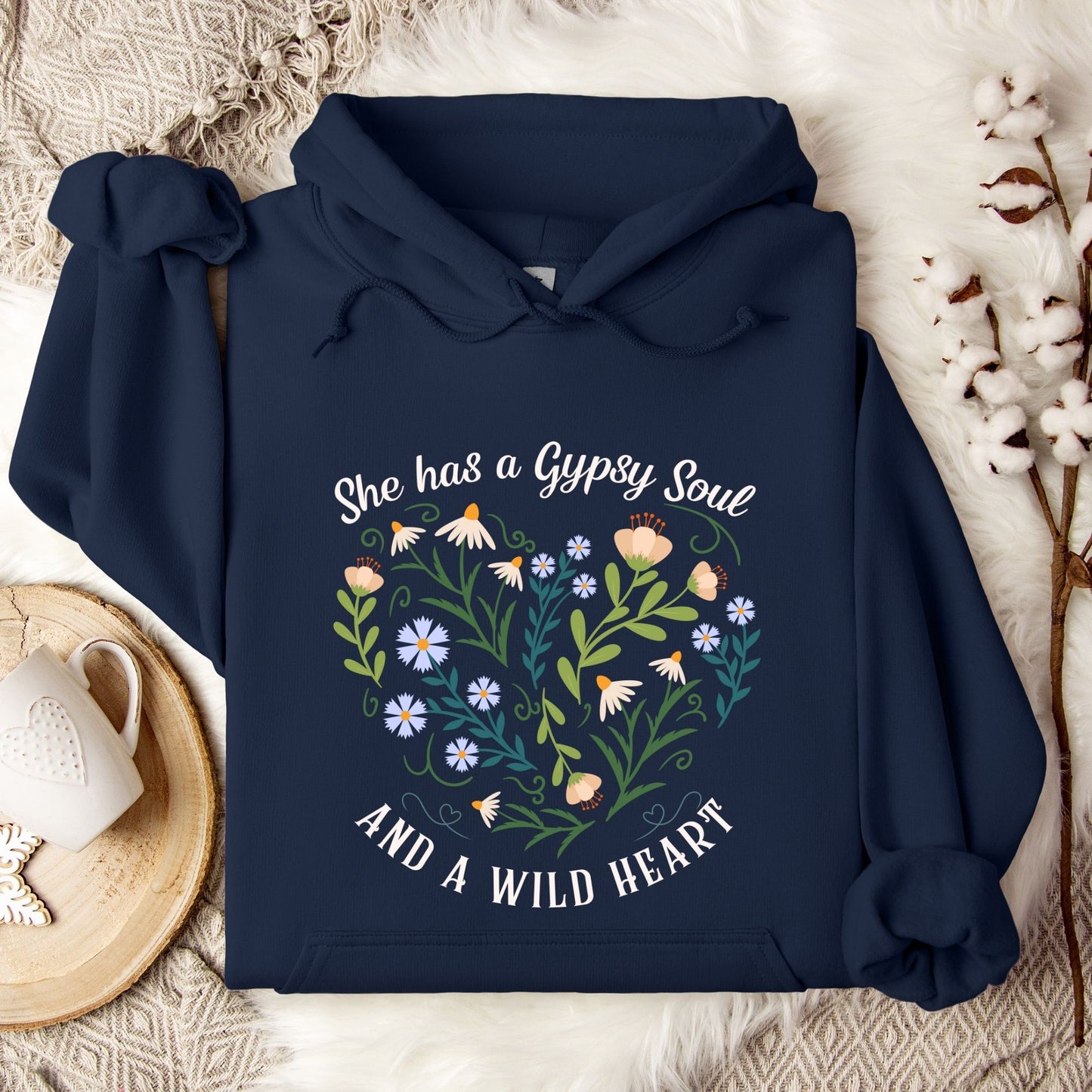 She Has a Gypsy Soul and a Wild Heart Hoodie