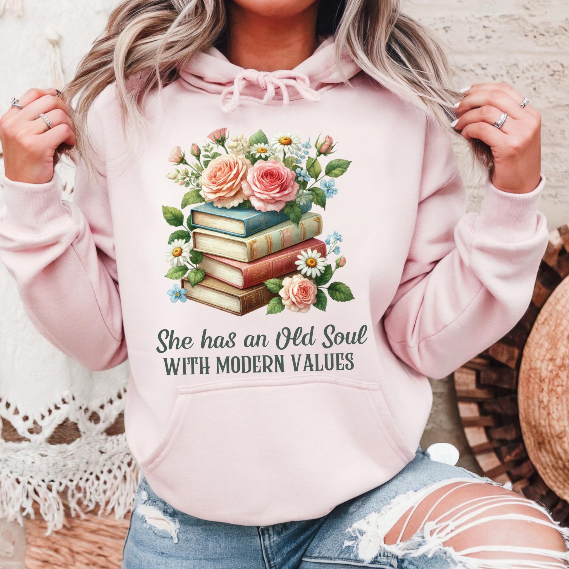She Has an Old Soul with Modern Values Hoodie