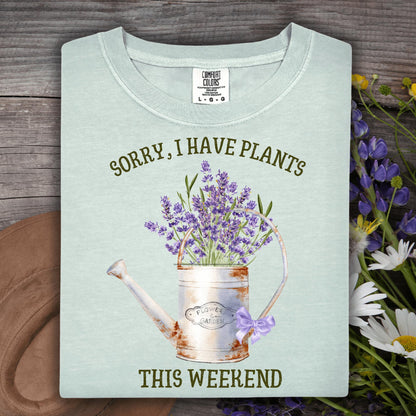 Bay Comfort Colors t-shirt with "Sorry, I Have Plants This Weekend" and a vintage watering can with lavender.