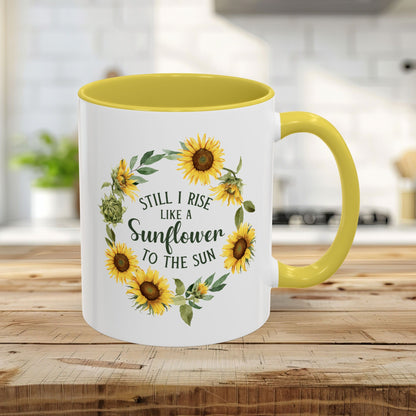 Still I Rise Like a Sunflower to the Sun Mug (11/15oz)