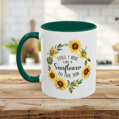 Still I Rise Like a Sunflower to the Sun Mug (11/15oz)