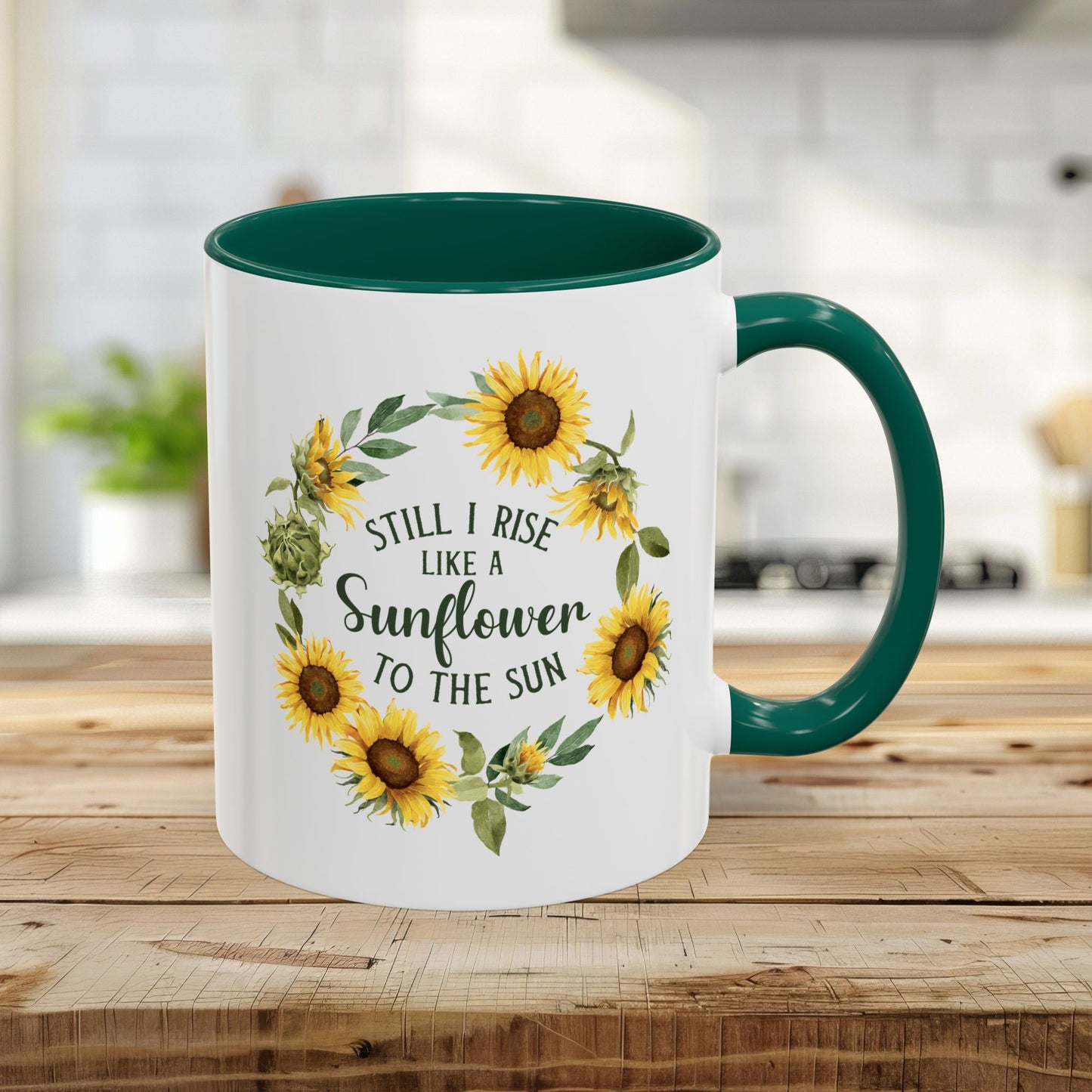 Still I Rise Like a Sunflower to the Sun Mug (11/15oz)