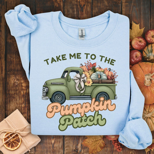 Take Me to the Pumpkin Patch Sweatshirt