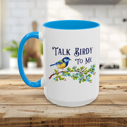 "Talk Birdy to Me" Mug (11/15oz)
