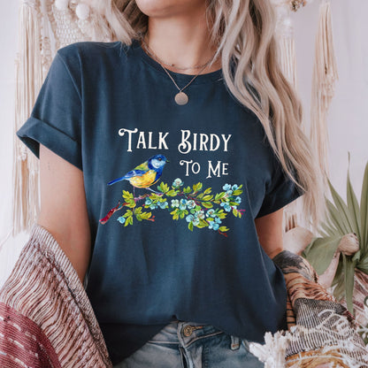 Talk Birdy to Me T-Shirt