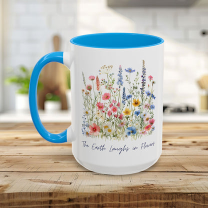 The Earth Laughs in Flowers Mug (11/15oz)