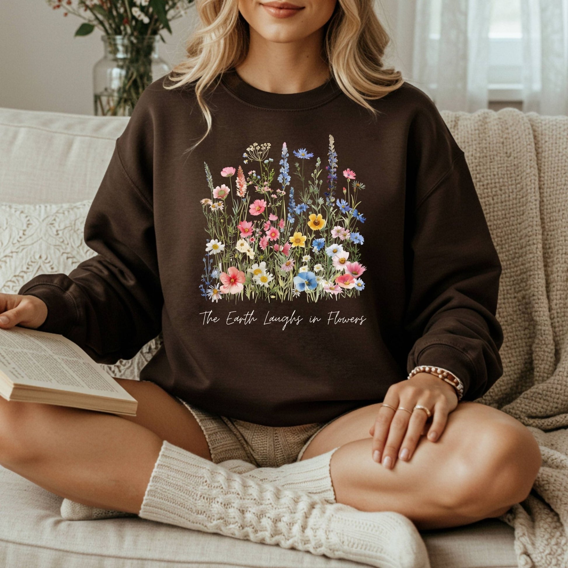 The Earth Laughs in Flowers Sweatshirt