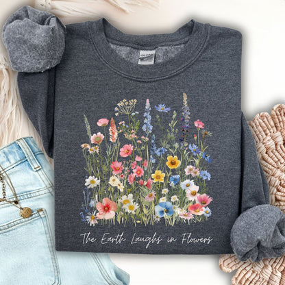 The Earth Laughs in Flowers Sweatshirt
