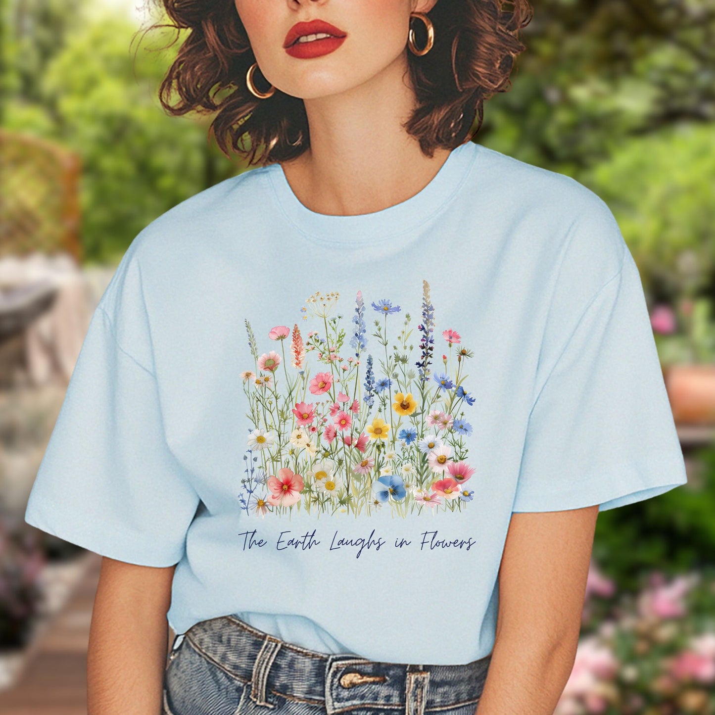 The Earth Laughs in Flowers T-Shirt