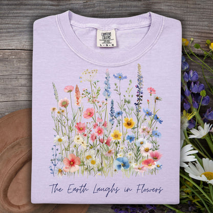 The Earth Laughs in Flowers T-Shirt