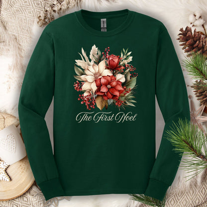 Forest green Gildan long sleeve tee with a watercolor Christmas bouquet and "The First Noel" text.