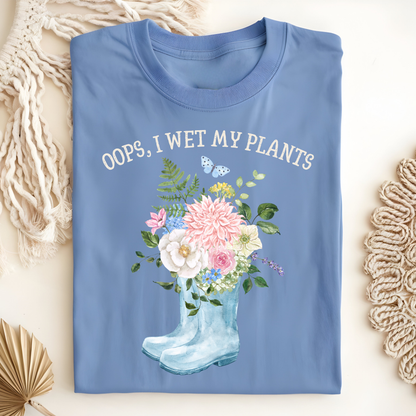 I Wet My Plants T-Shirt