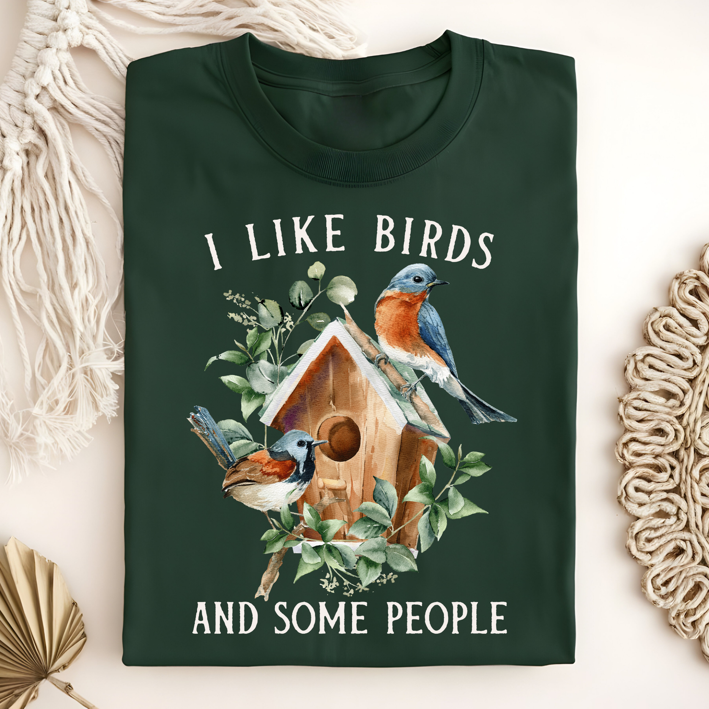 I Like Birds and Some People T-Shirt