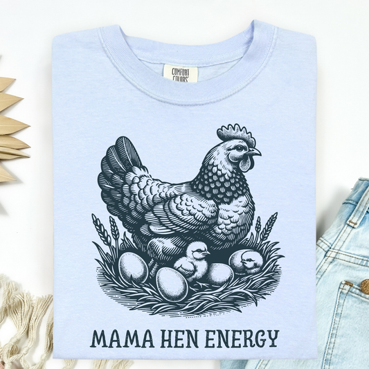 Mama Hen Energy T-Shirt
