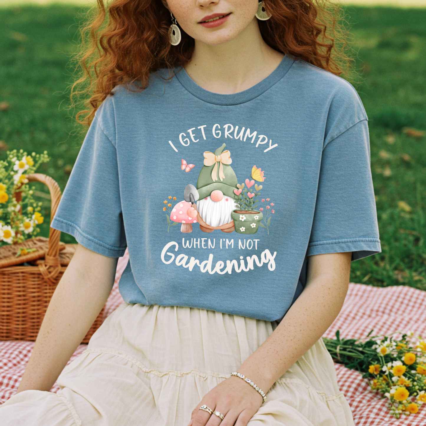 I Get Grumpy If I'm Not Gardening T-Shirt