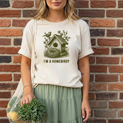 I'm a Homebirdy (Homebody) T-Shirt