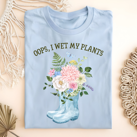 I Wet My Plants T-Shirt