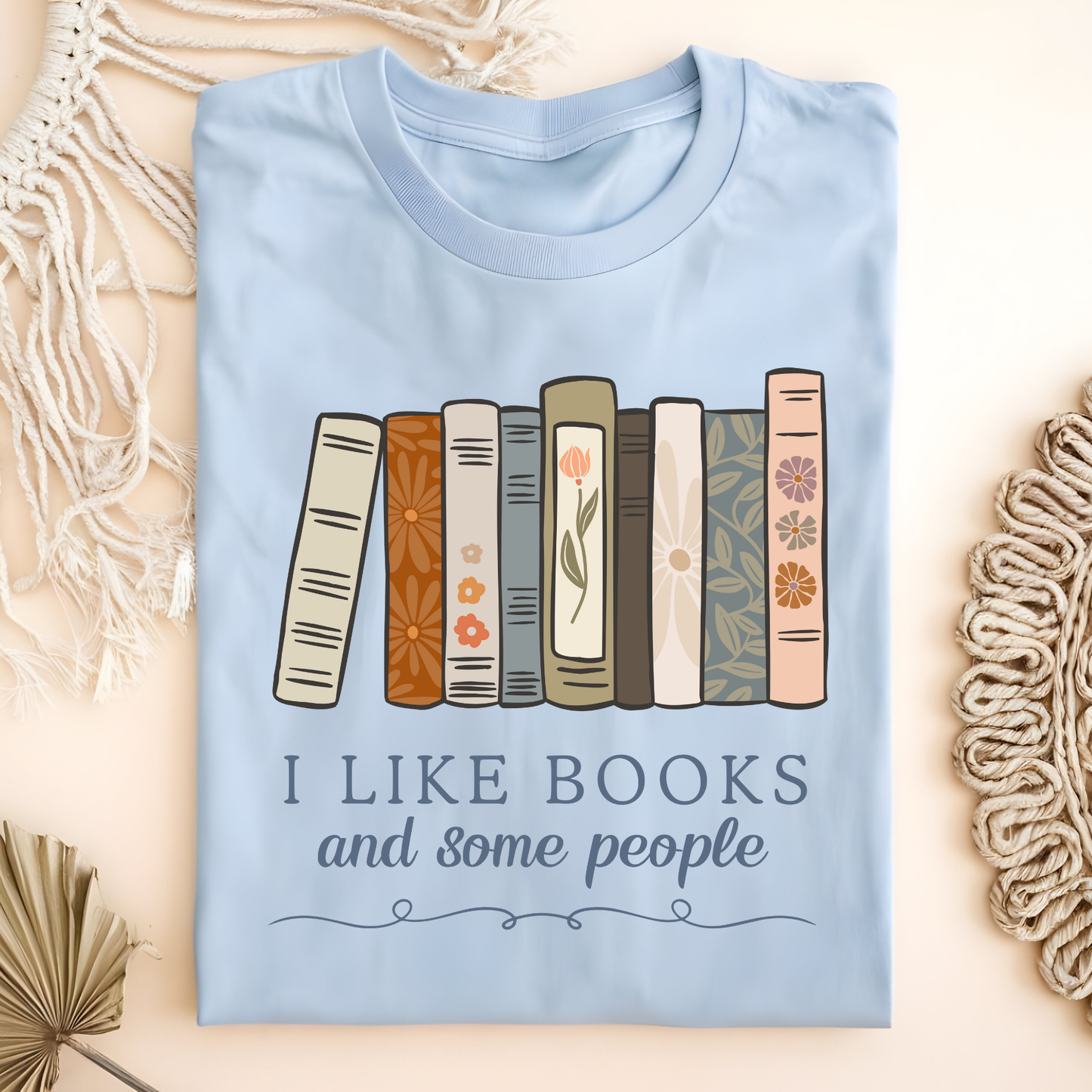 I Like Books and Some People T-Shirt