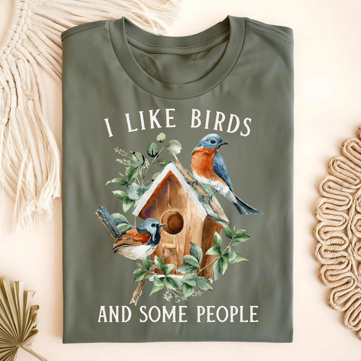 I Like Birds and Some People T-Shirt