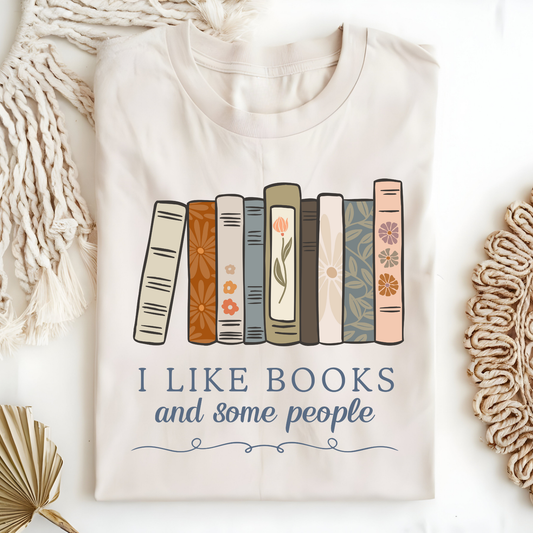 I Like Books and Some People T-Shirt