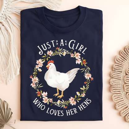 Just a Girl Who Loves Her Hens T-Shirt