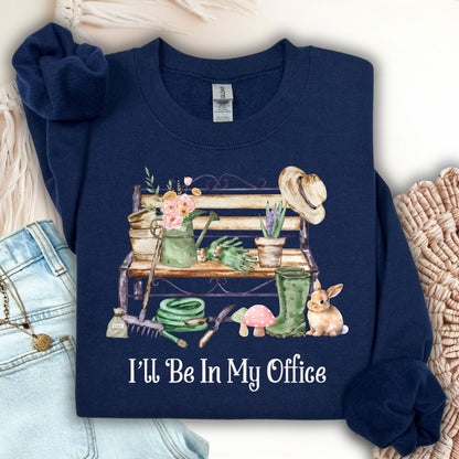 I'll Be In My Office Sweatshirt