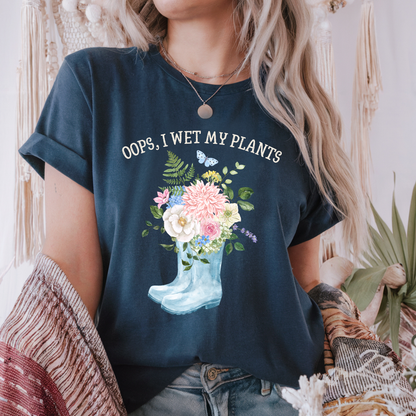 I Wet My Plants T-Shirt