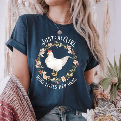 Just a Girl Who Loves Her Hens T-Shirt