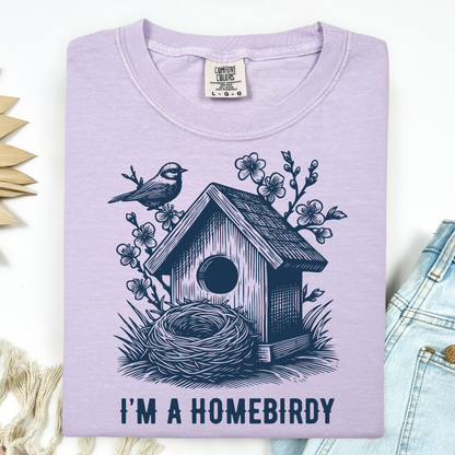I'm a Homebirdy (Homebody) T-Shirt