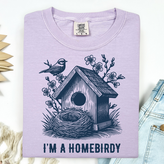 I'm a Homebirdy (Homebody) T-Shirt